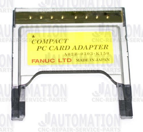 FANUC PC CARD ADAPTER A02B - 0303 - K150 - JJAutomation